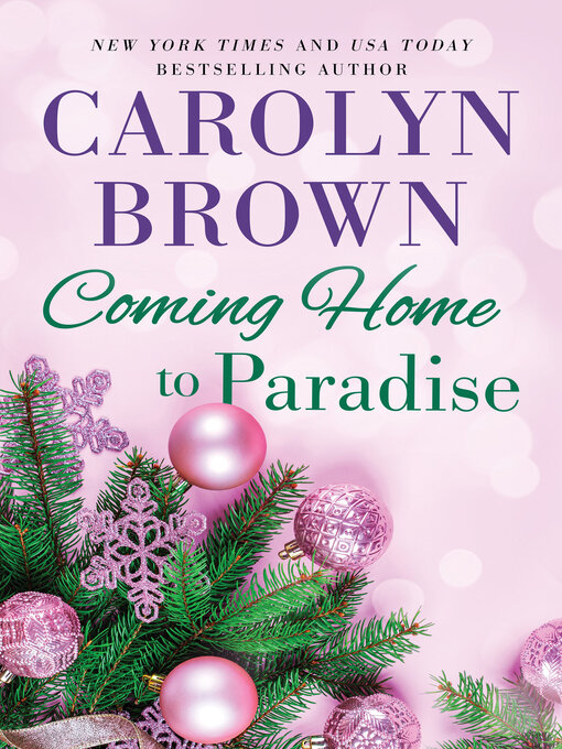 Title details for Coming Home to Paradise by Carolyn Brown - Available